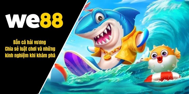 bắn cá hải vương