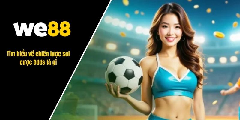 Odds là gì? Ý nghĩa đằng sau các chỉ số cá cược bóng đá